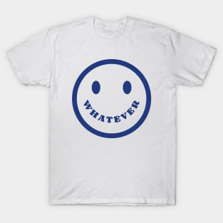 Whatever T-Shirt